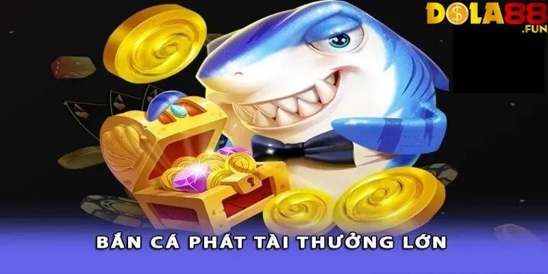 Bắn Cá Phát Tài – Khám Phá Cơ Hội Vàng Khi Tham Gia Săn Cá 3 phan-tich-nhung-uu-diem-vuot-troi-ma-ban-ca-phat-tai-so-huu